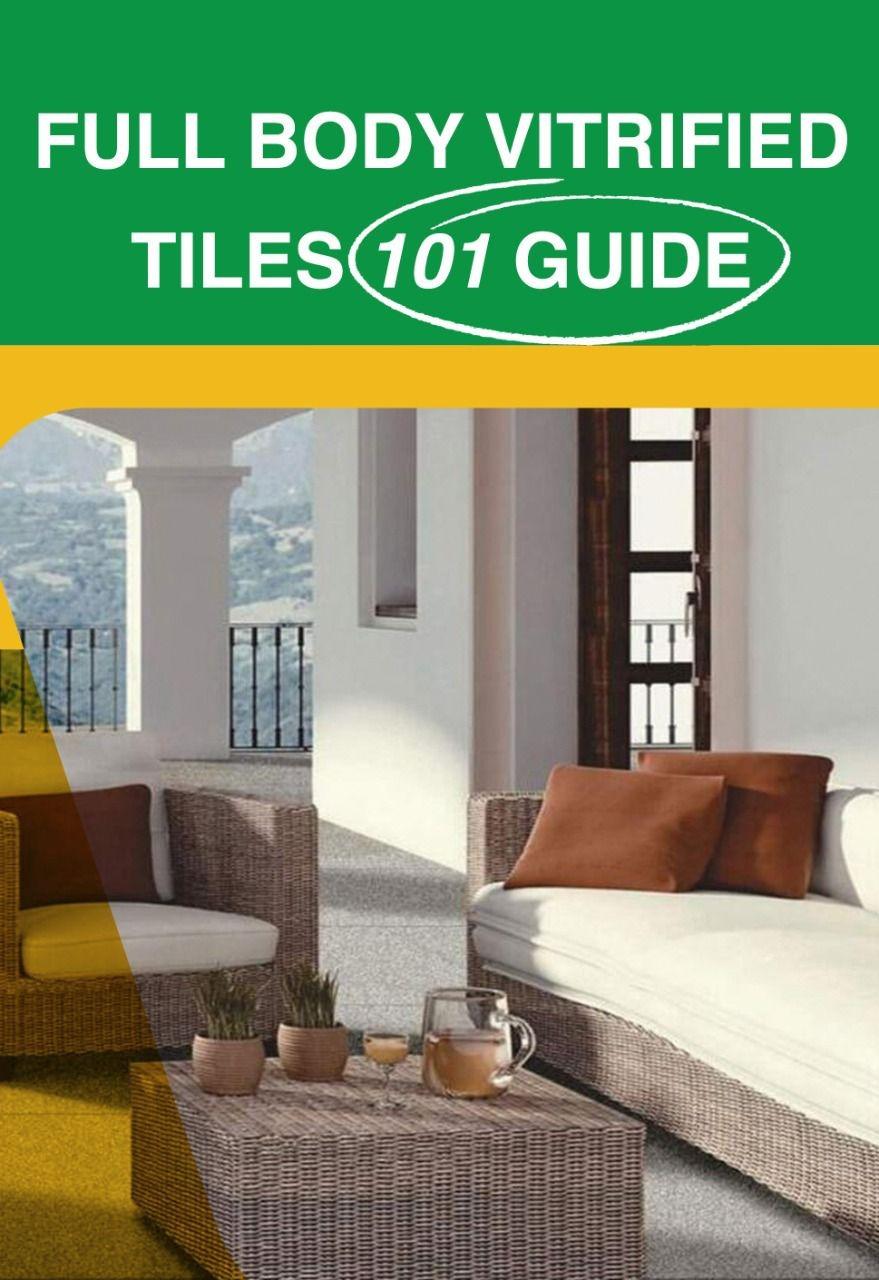 Everything You Need to Know About Full Body Vitrified Tiles